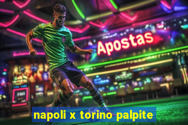 napoli x torino palpite